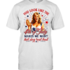 You look like the 4th of July makes me want hot dog real bad America Independence Classic Men's T-shirt