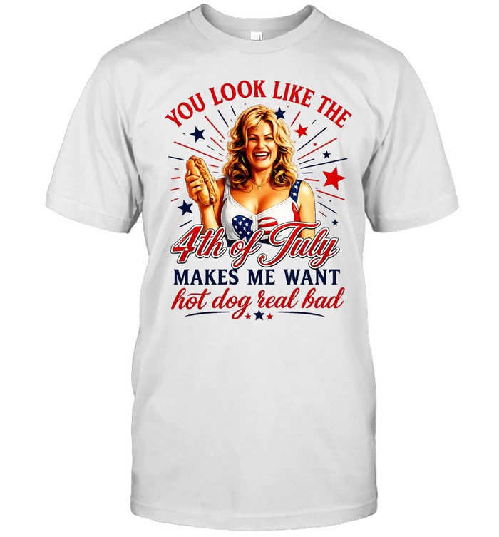 You look like the 4th of July makes me want hot dog real bad America Independence Classic Men's T-shirt