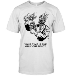Your Time Is the Only Currency money hustle culture  Classic Men's T-shirt
