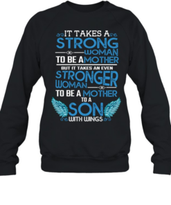 it takes a strong woman to be a mother Unisex Sweatshirt